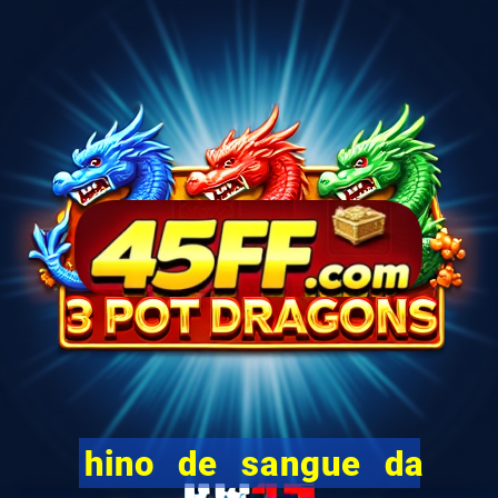 hino de sangue da harpa 372